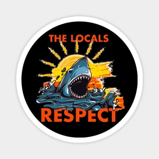 SHARK RESPECT THE LOCALS Magnet